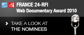 France 24 RFI Web Documentary Award 2010