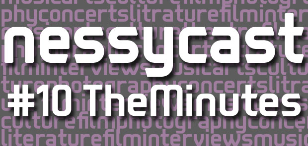 Nessycast #10: Interview with The Minutes