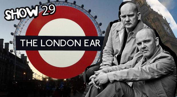 The London Ear on RTE 2XM: Show 29 April 2 2014