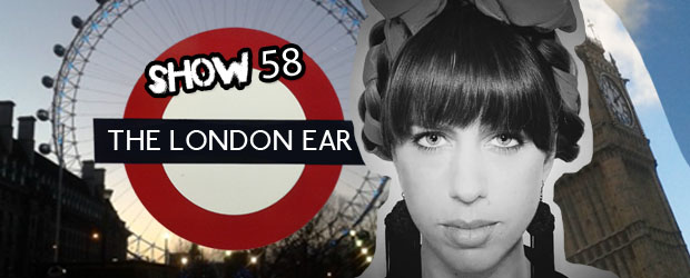 The London Ear on RTE 2XM // Show 58 // Dec 3 2014