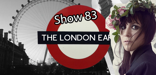 The London Ear on RTE 2XM // Show 83 // June 17 2015