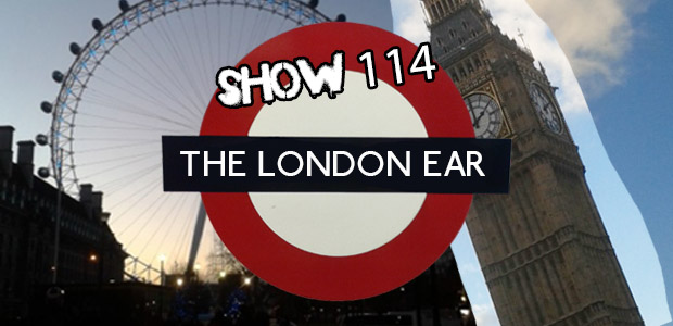 The London Ear on RTÉ 2XM // Show 114 // Shane Dempsey, Director, the Non Stop Connolly Show