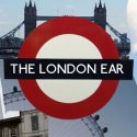 The London Ear on RTÉ 2XM // Show 197