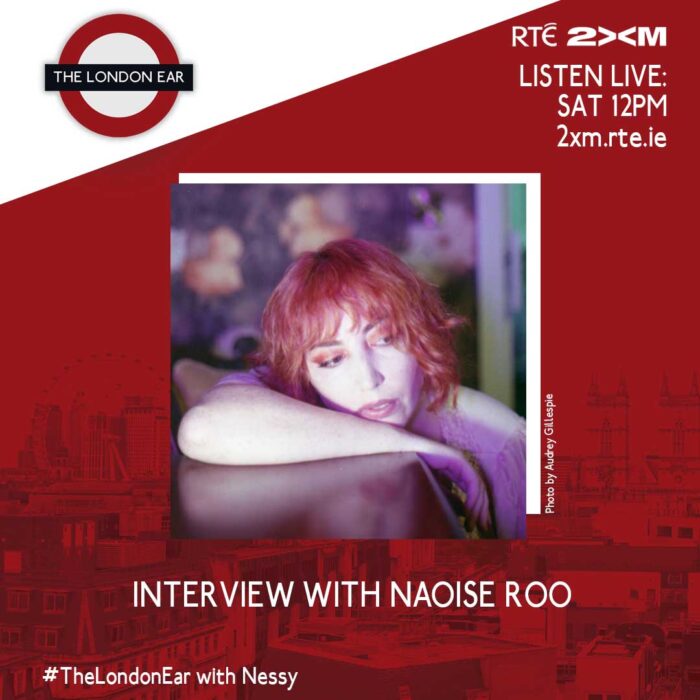 The London Ear - Naoise Roo Interview - Lilith Expanded Edition Release